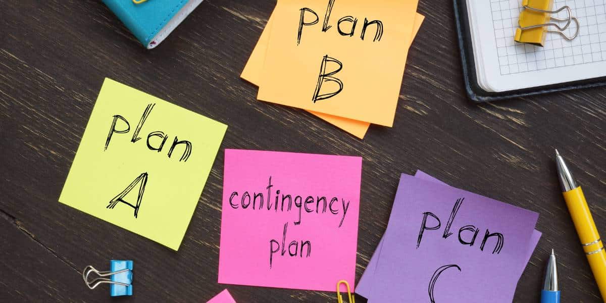 Contingency planning written on a post-it with plan a, b, and c around it.